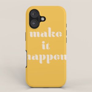 Make It Happen - Motivational Office Quote iPhone Case