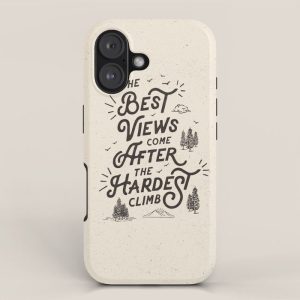 The Best Views Come After The Hardest Climb monochrome typography poster iPhone Case