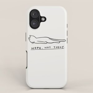 Nope, Not Today iPhone Case