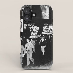 We Want Beer! Men Protesting Against Prohibition black and white photography - photograph iPhone Case