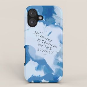 "Here's To Finding Joy, Every Day On The Journey" iPhone Case